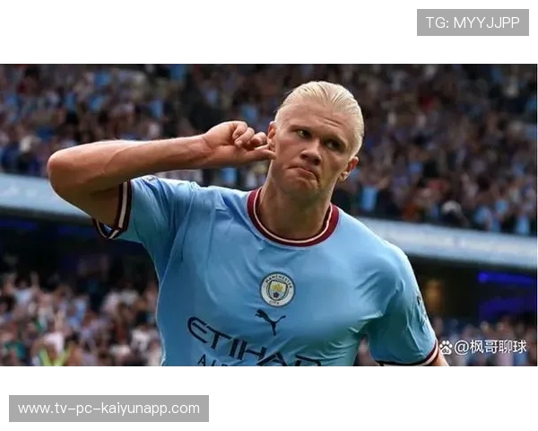 哈兰德的童年教练公开称赞其意志力，引发关注